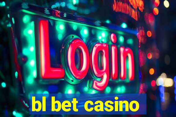 bl bet casino